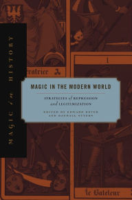 Title: Magic in the Modern World: Strategies of Repression and Legitimization, Author: Edward Bever