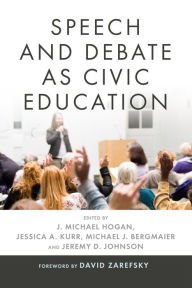 Title: Speech and Debate as Civic Education, Author: J. Michael Hogan