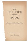 The Politics of the Book: A Study on the Materiality of Ideas