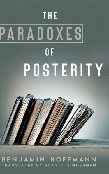 The Paradoxes of Posterity