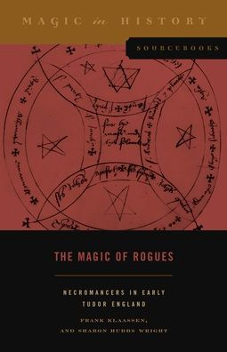 The Magic of Rogues: Necromancers Early Tudor England