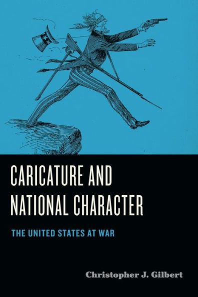 Caricature and National Character: The United States at War