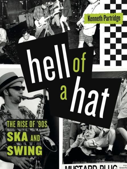 Hell of a Hat: The Rise '90s Ska and Swing