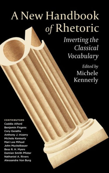 A New Handbook of Rhetoric: Inverting the Classical Vocabulary