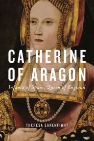 Download free pdf files of books Catherine of Aragon: Infanta of Spain, Queen of England (English literature) 9780271091921 by 