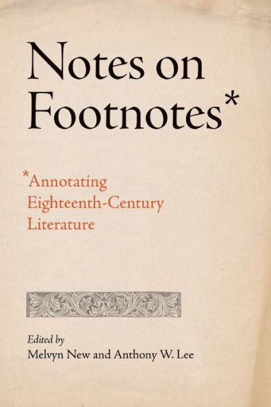 Notes on Footnotes: Annotating Eighteenth-Century Literature