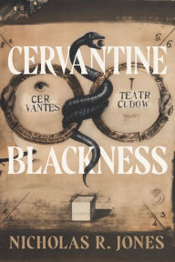 Title: Cervantine Blackness, Author: Nicholas R. Jones
