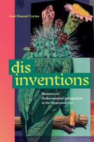 Free phone book database downloads Disinventions: Rhetorics of Undocumented Immigration in the Deterrence Era