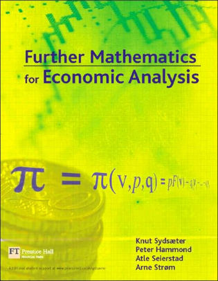 sydsaeter and hammond mathematics for economic analysis