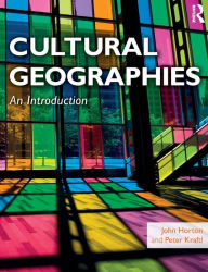 Title: Cultural Geographies: An Introduction / Edition 1, Author: John Horton