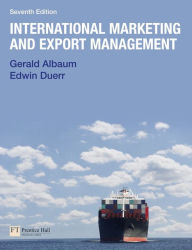 Title: International Marketing & Export Management / Edition 7, Author: Gerald Albaum