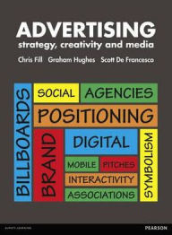 Title: Advertising: Strategy, Creativity & Media, Author: Chris Fill