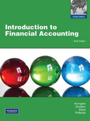 Introduction to Financial Accounting, 10th edition: Global Edition / Edition 10