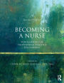 Becoming a Nurse: Fundamentals of Professional Practice for Nursing / Edition 2