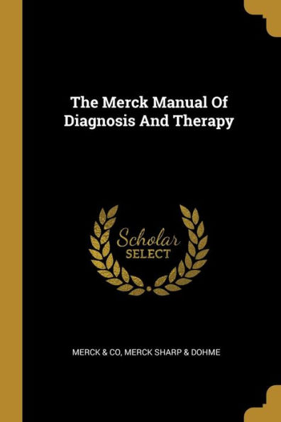 The Merck Manual Of Diagnosis And Therapy