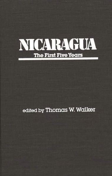 Nicaragua: The First Five Years