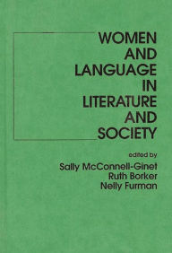 Title: Women and Language in Literature and Society, Author: Nelly Furman