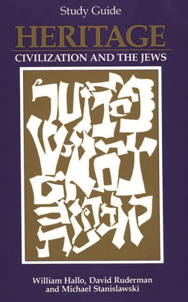 Heritage: Civilization and the Jews: Study Guide / Edition 1