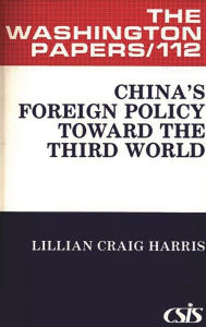 Title: China's Foreign Policy Toward the Third World, Author: Bloomsbury Academic