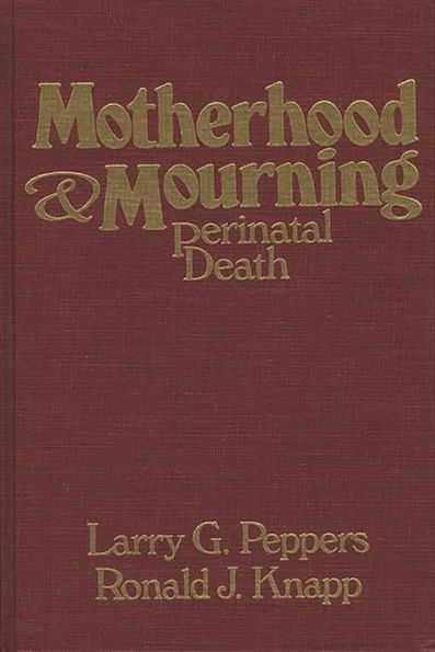 Motherhood & Mourning: Perinatal Death