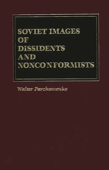 Soviet Images of Dissidents and Nonconformists