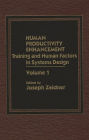 Human Productivity Enhancement: Training and Human Factors in Systems Design, Volume I