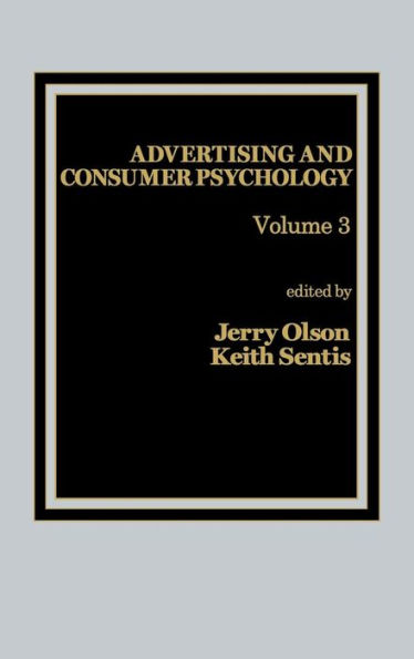 Advertising and Consumer Psychology: Volume 3