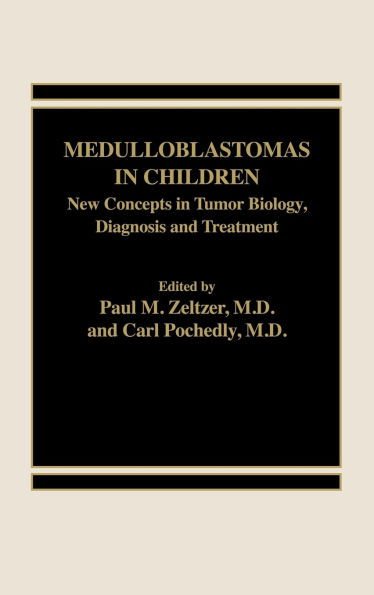 Medulloblastomas in Children: New Concepts in Tumor Biology, Diagnosis and Treatment