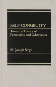 Title: Self-Congruity: Toward a Theory of Personality and Cybernetics, Author: M. Joseph Sirgy