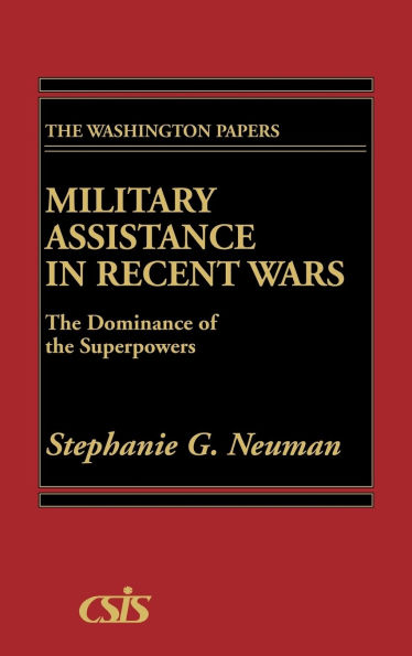 Military Assistance in Recent Wars: The Dominance of the Superpowers