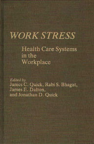 Title: Work Stress: Health Care Systems in the Workplace, Author: Bloomsbury Academic