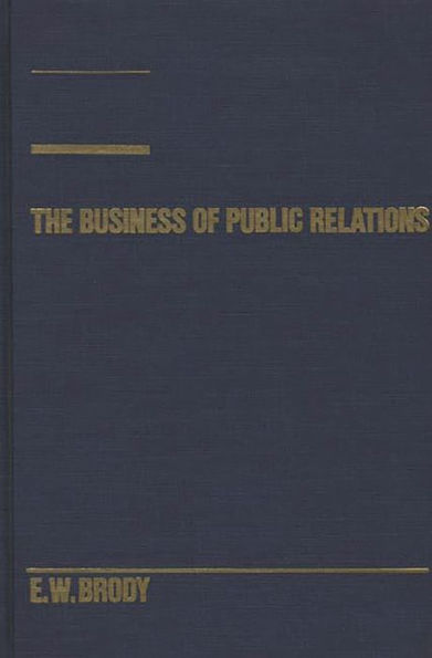 The Business of Public Relations