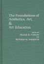 The Foundations of Aesthetics, Art, and Art Education