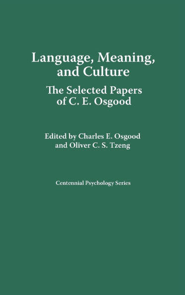 Language, Meaning, and Culture: The Selected Papers of C.E. Osgood
