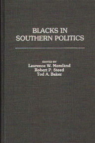 Title: Blacks in Southern Politics, Author: Tod A. Baker