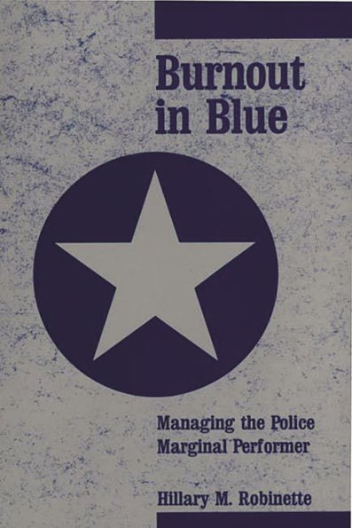 Burnout Blue: Managing the Police Marginal Performer