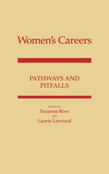 Women's Careers: Pathways and Pitfalls