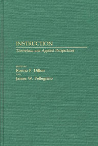 Title: Instruction: Theoretical and Applied Perspectives, Author: Ronna F. Dillon