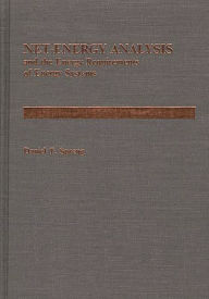 Title: Net Energy Analysis and the Energy Requirements of Energy Systems, Author: Daniel T. Spreng