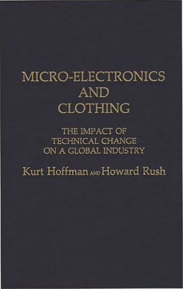 Micro-Electronics and Clothing: The Impact of Technical Change on a Global Industry