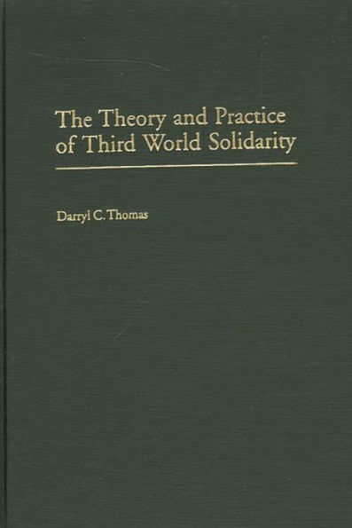 The Theory and Practice of Third World Solidarity