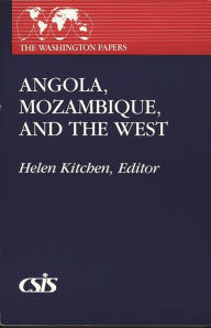 Title: Angola, Mozambique, and the West, Author: Helen Kitchen