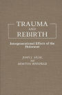 Trauma and Rebirth: Intergenerational Effects of the Holocaust