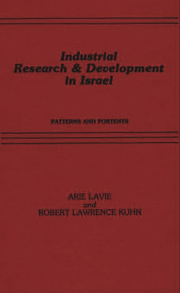 Industrial Research and Development in Israel: Patterns and Portents