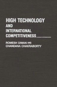 Title: High Technology and International Competitiveness, Author: Romesh Diwan