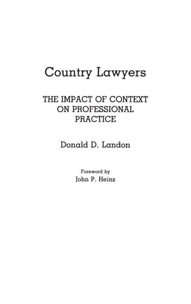 Country Lawyers: The Impact of Context on Professional Practice