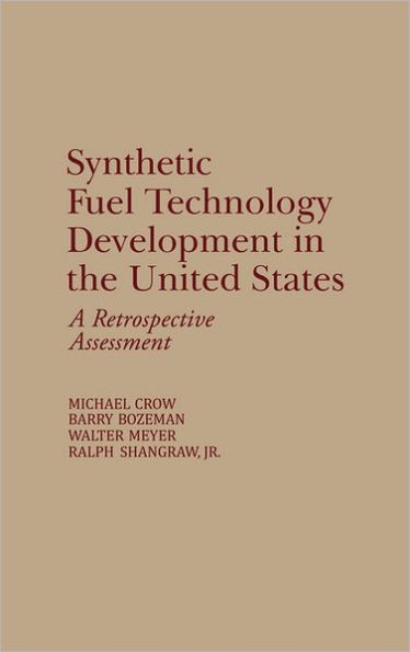Synthetic Fuel Technology Development in the United States: A Retrospective Assessment