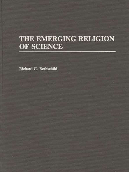 The Emerging Religion of Science