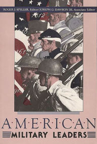 Title: American Military Leaders / Edition 1, Author: Joseph G. Dawson III