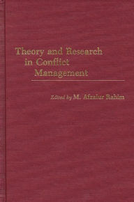 Title: Theory and Research in Conflict Management, Author: M. Afzalur Rahim